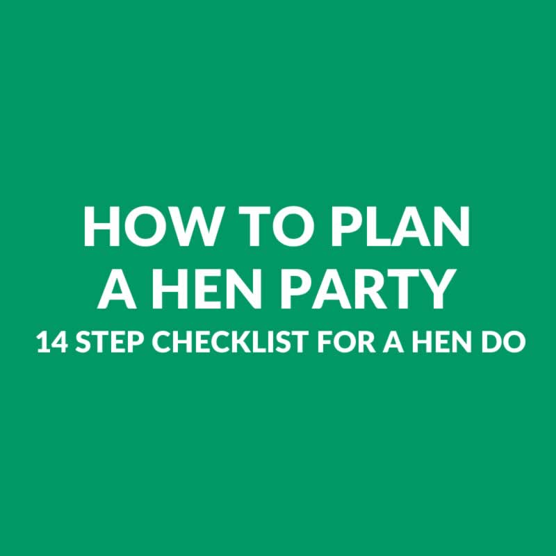 How To Plan A Hen Party 14 Step Checklist For Planning A Hen Do how-to-plan-a-hen-party-14-step-checklist-for-planning-a-hen-do