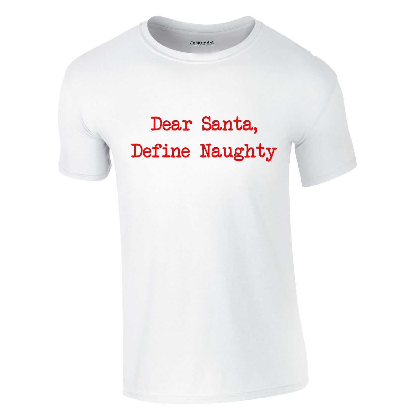 Dear Santa Define Naughty Top In White
