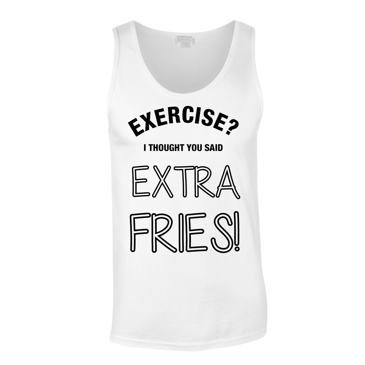 Exercise? I Thought You Said Extra Fries Vest In White