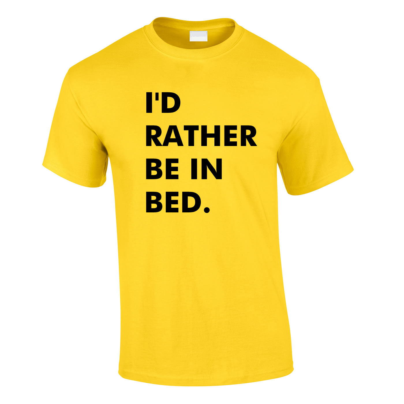 I'd Rather Be In Bed Tee In Yellow