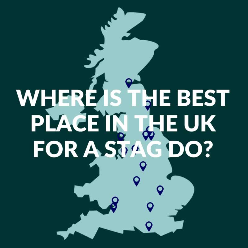 the best places in the UK for a stag do - Top 10 UK cities for a stag party
