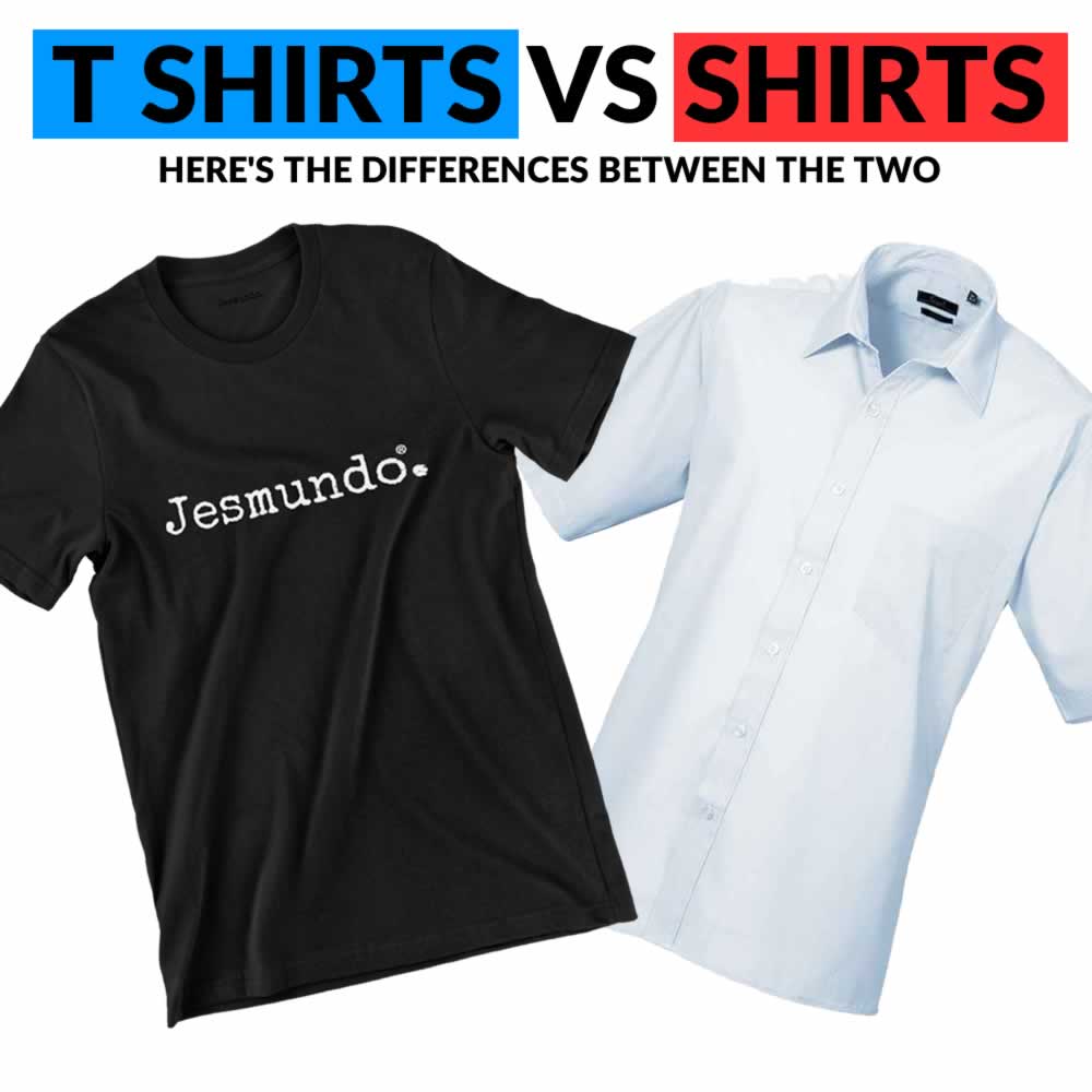 Shirt And T-Shirt Difference: Key Features Explained Simply