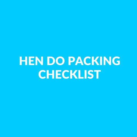 Hen Do Packing Checklist