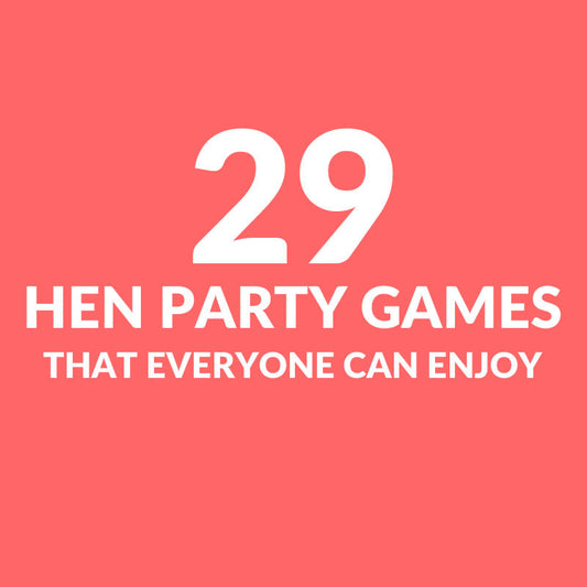 Hen Party Games For Your Hen Night That Everyone Can Enjoy