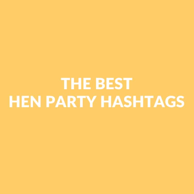 Hen Party Hashtags