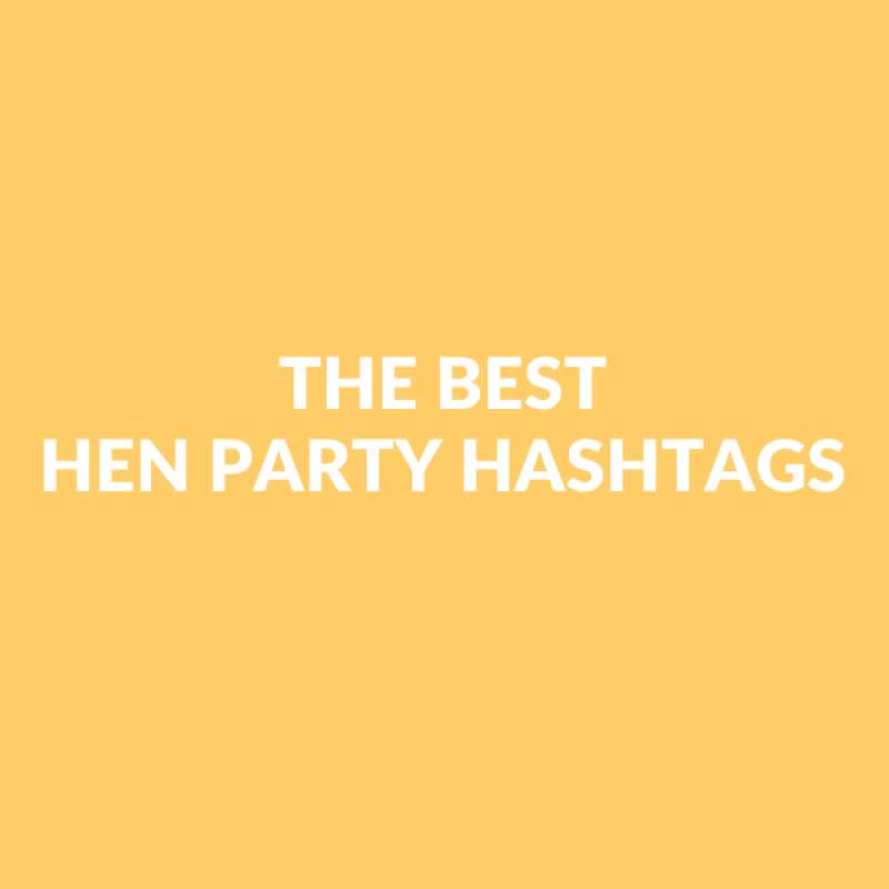 Hen Party Hashtags