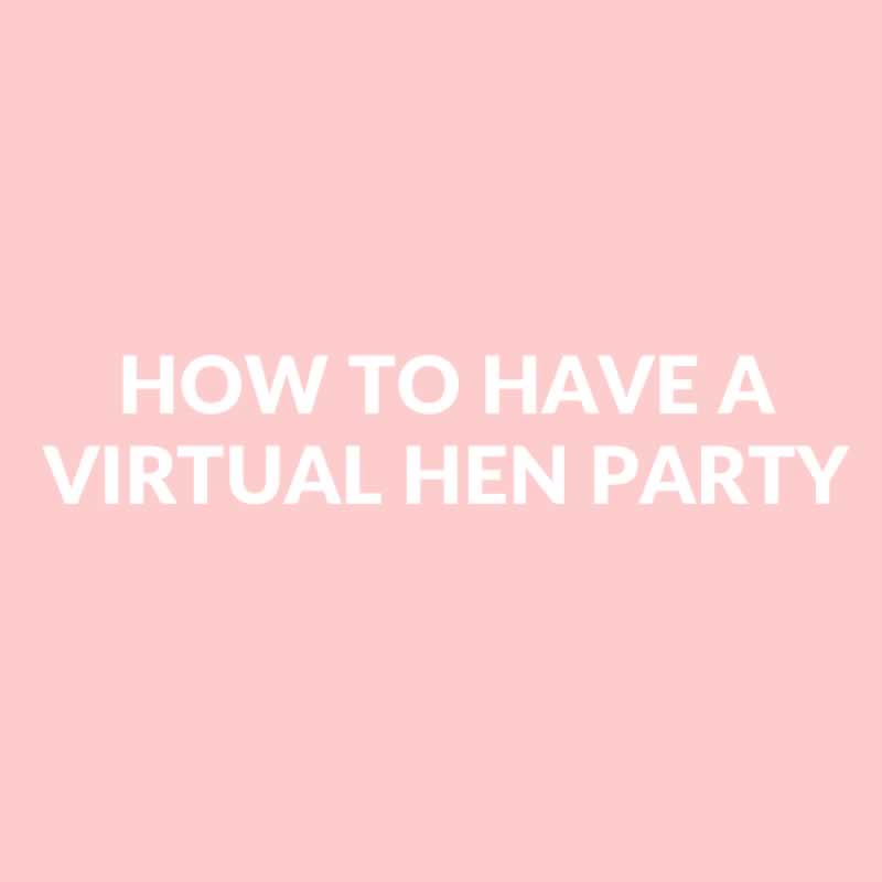 How To Have A Virtual Hen Party 
