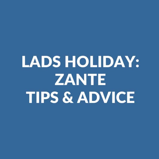 Lads Holiday In Zante, Greece - Tips & Destination Guide