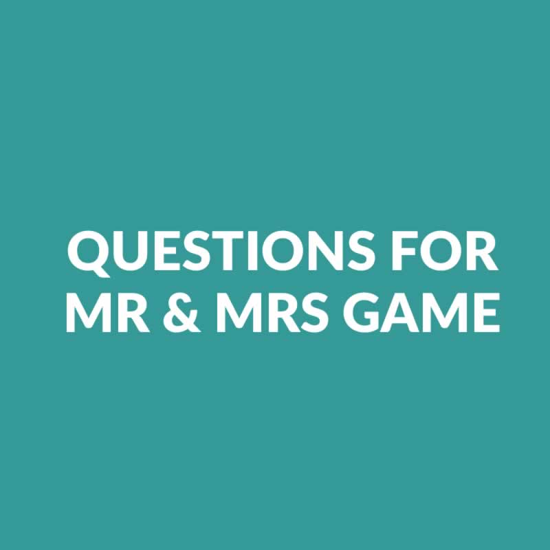 83 MR & MRS Questions For The Bride At Your Hen Party