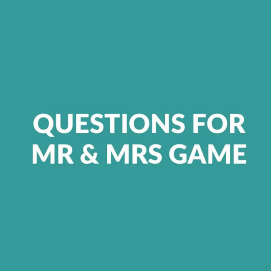 83 MR & MRS Questions For The Bride At Your Hen Party