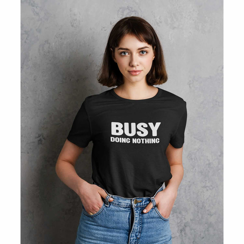 Busy Doing Nothing Women's T Shirt