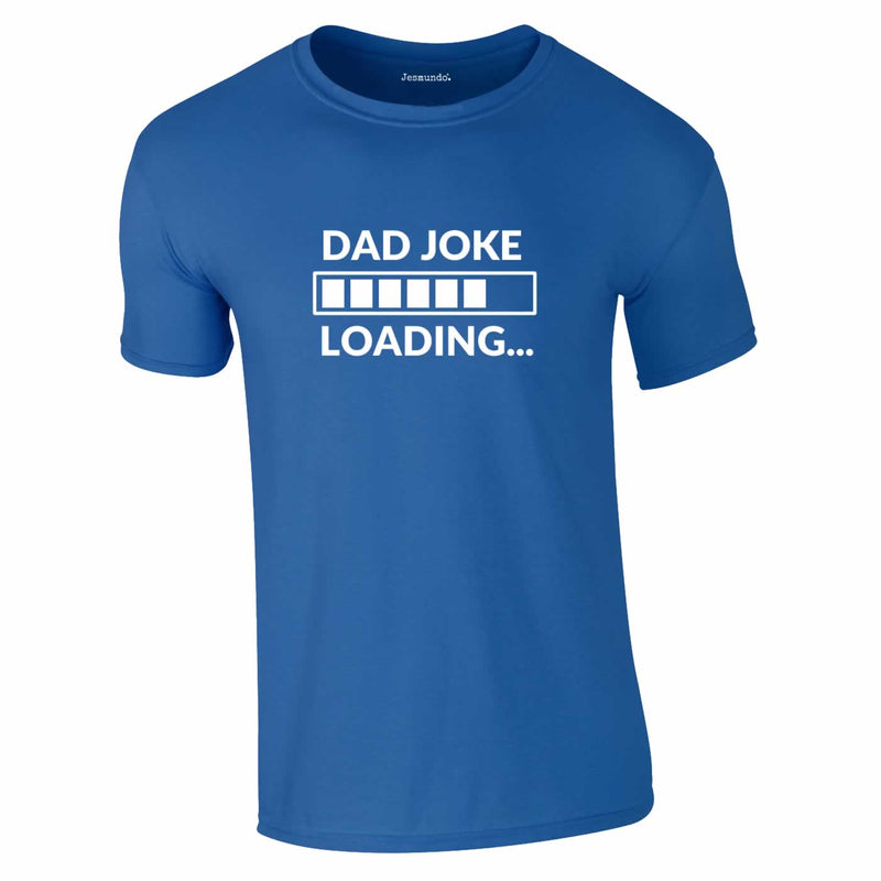 Dad Joke Loading Tee In Royal Blue