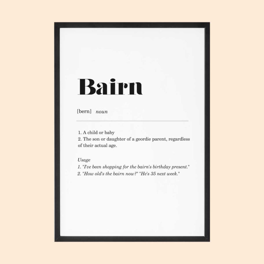 Bairn Geordie Definition Print