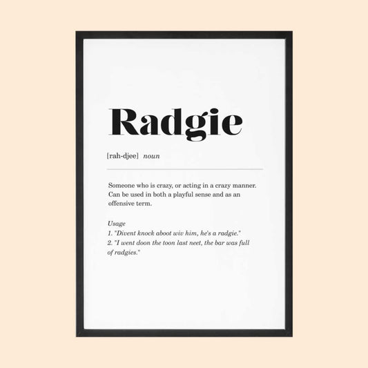 Radgie Geordie Definition Print