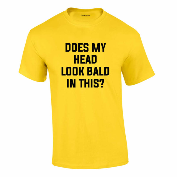 Does My Head Look Bald In This Tee In Yellow