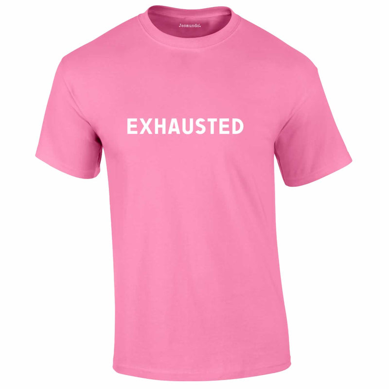 Exhausted Tee In Pink