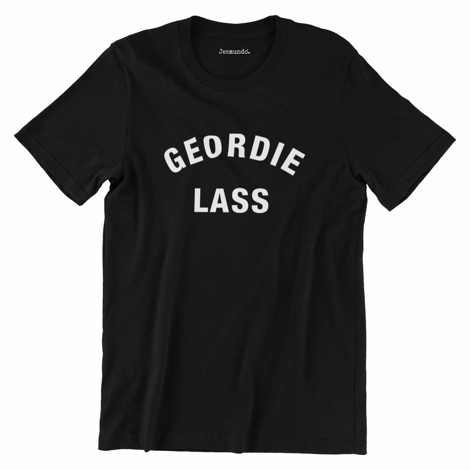 Geordie Lass T Shirt For Women