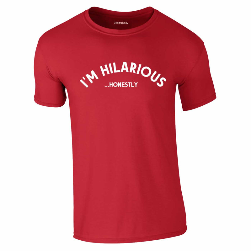 I'm Hilarious Honestly Tee In Red