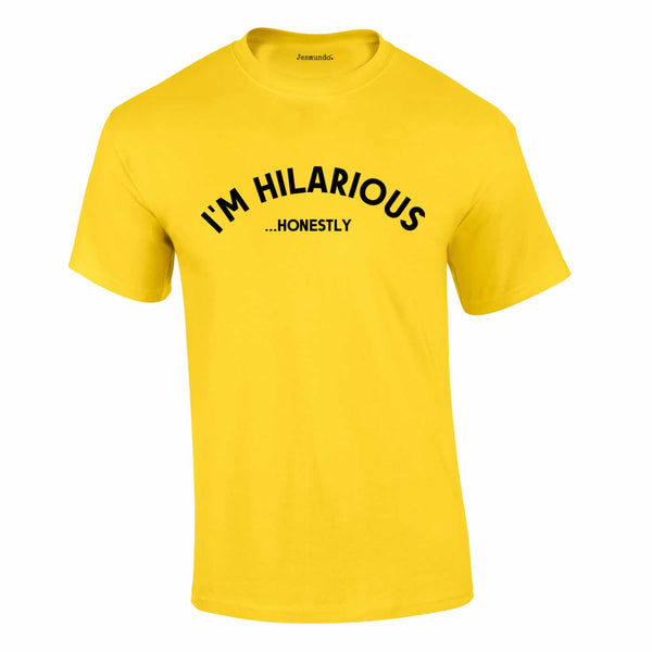 I'm Hilarious Honestly Tee In Yellow