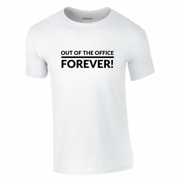 Out Of The Office Forever Tee In White