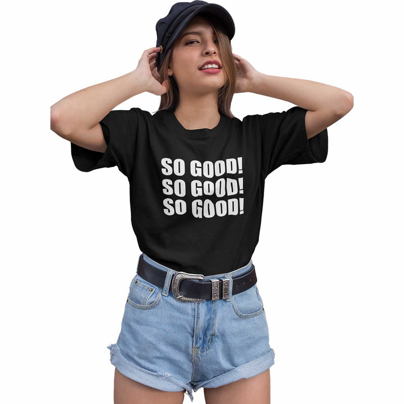 Women's So Good Song Lyrics T Shirt