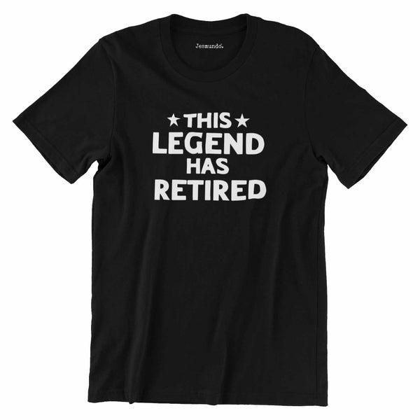 The Legend Has Retired T-Shirt