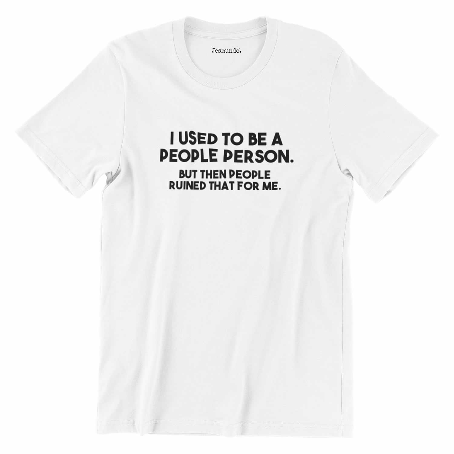 I Used To Be A People Person White Tee