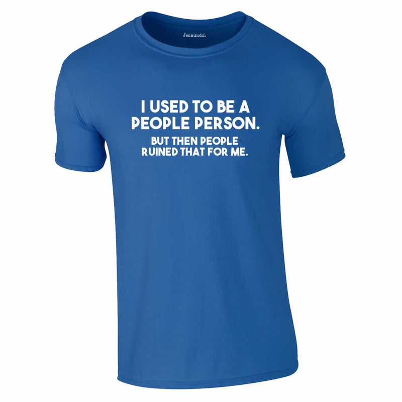 I Used To Be A People Person Royal Blue Tee