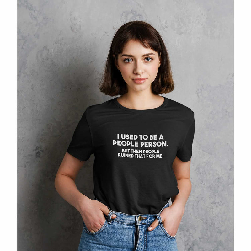 I Used To Be A People Person Women's T-Shirt