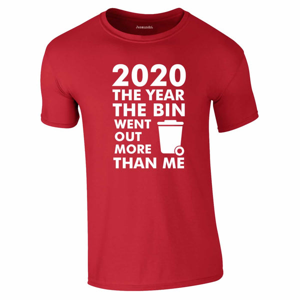 2020 Year Bin Went Out More Than Me Tee In Red