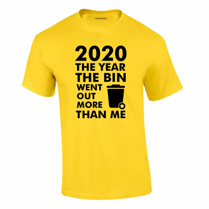 2020 Year Bin Went Out More Than Me Tee In Yellow