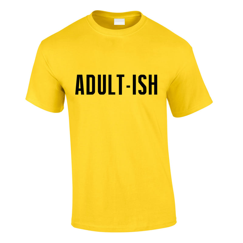 Adult-Ish Tee In Yellow