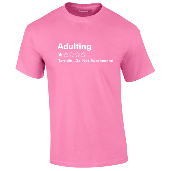 Adulting 1 Star Would Not Recommend T-Shirt