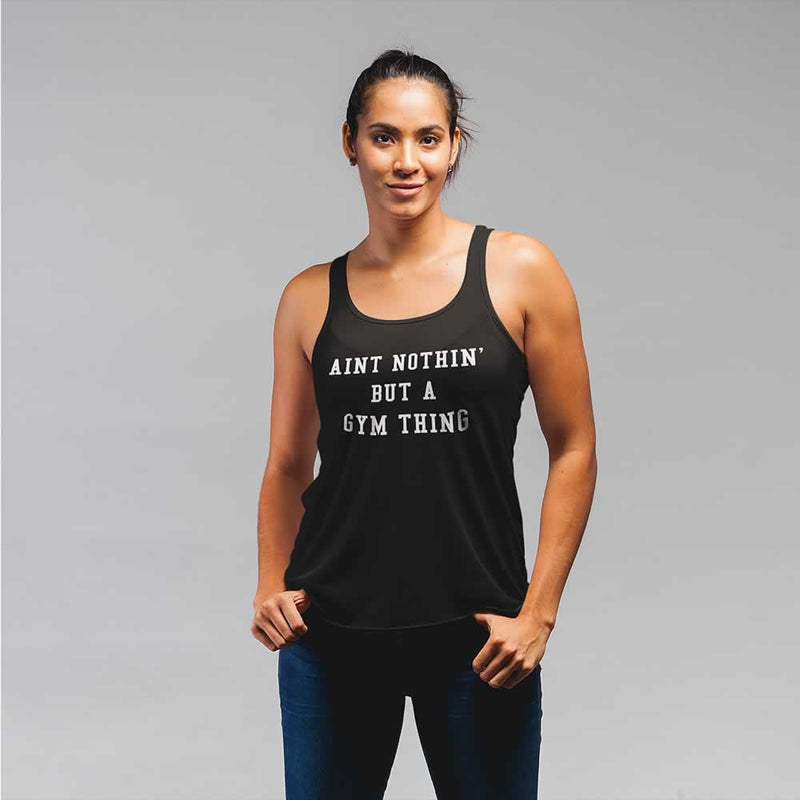 Aint Nothin But A Gym Thing Vest For Women