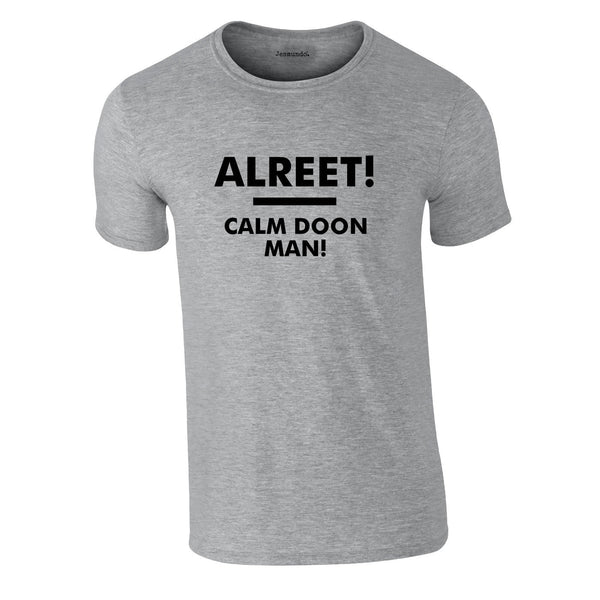Alreet! Calm Doon Man Tee In Grey