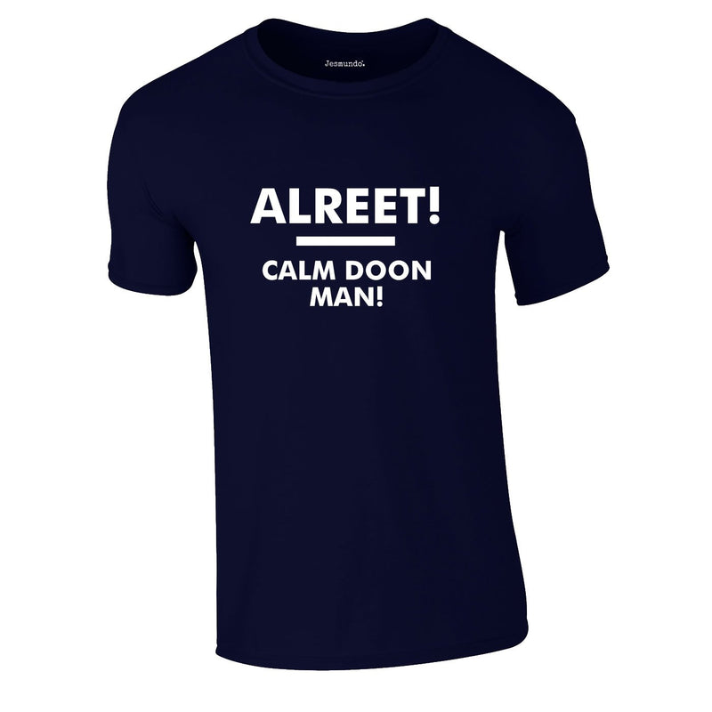 Alreet! Calm Doon Man Tee In Navy