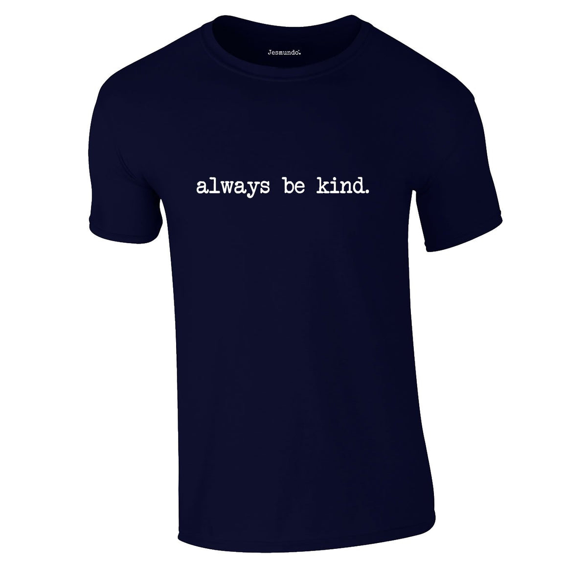 Always Be Kind Tee In Navy
