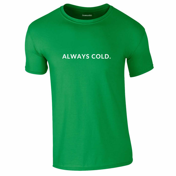 Always Cold Tee In Green