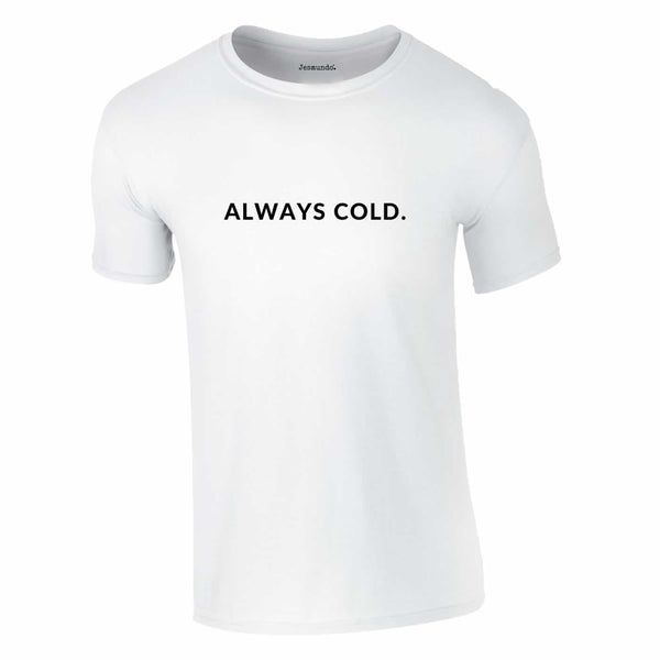 Always Cold Tee In White