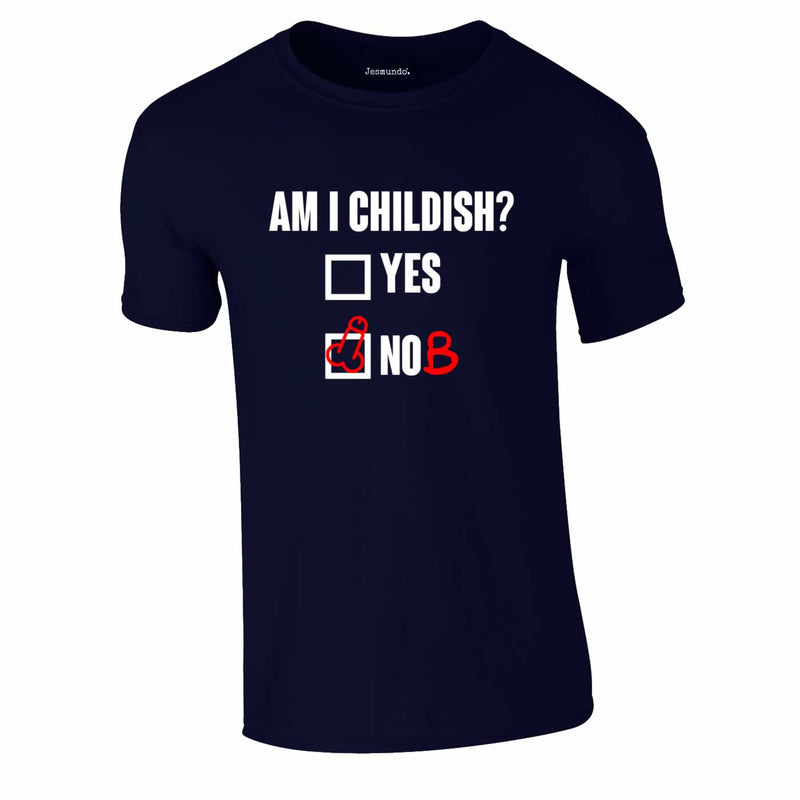 Am I Childish Tee In Navy Blue