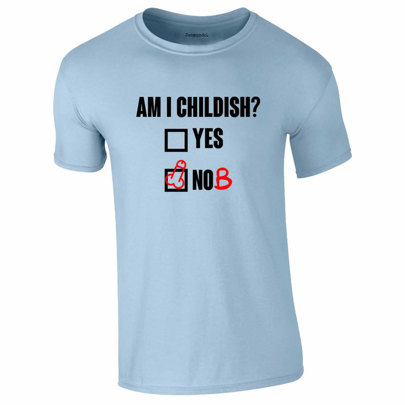 Am I Childish Tee In Sky Blue