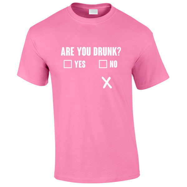 Are You Drunk Funny Tee In Pink