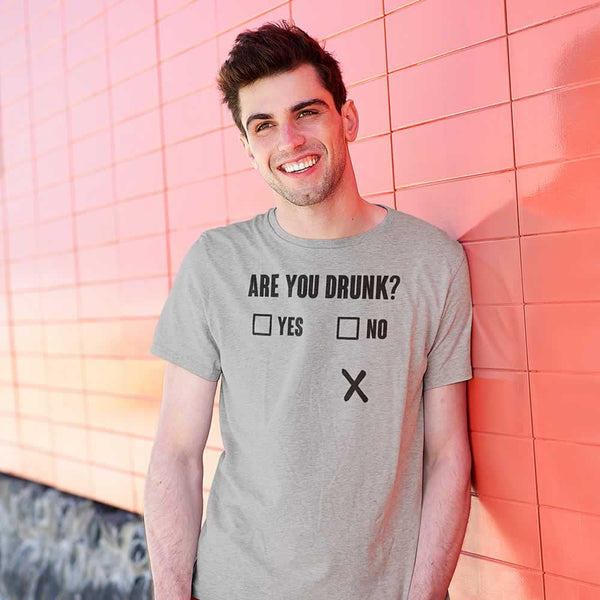 Are You Drunk Men's Funny T-Shirt For Drinking