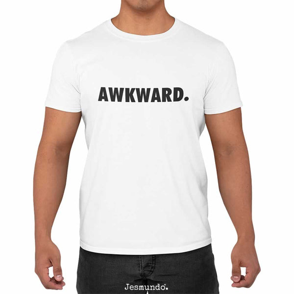 Awkward Slogan T Shirt for Men