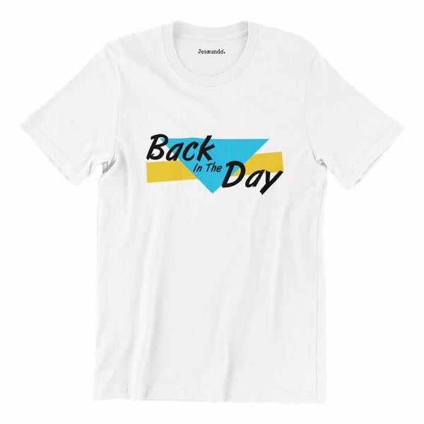 Back In The Day T-Shirt