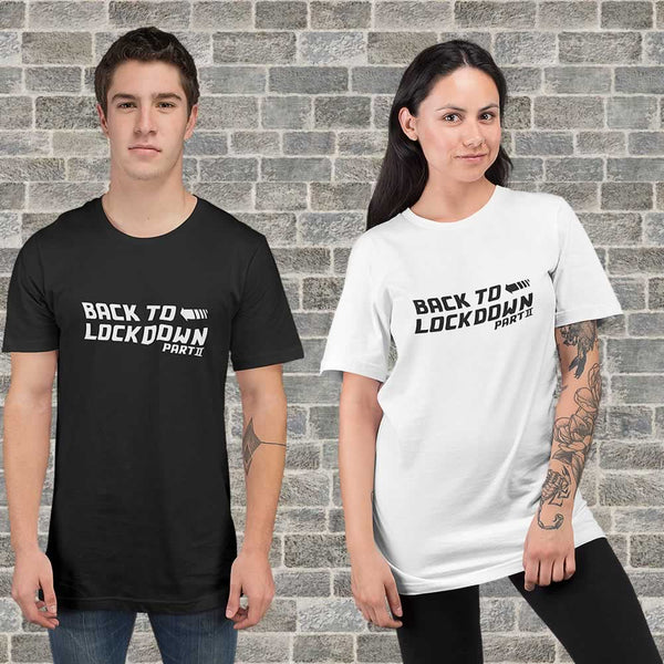 Back To Lockdown T Shirts - Part 2