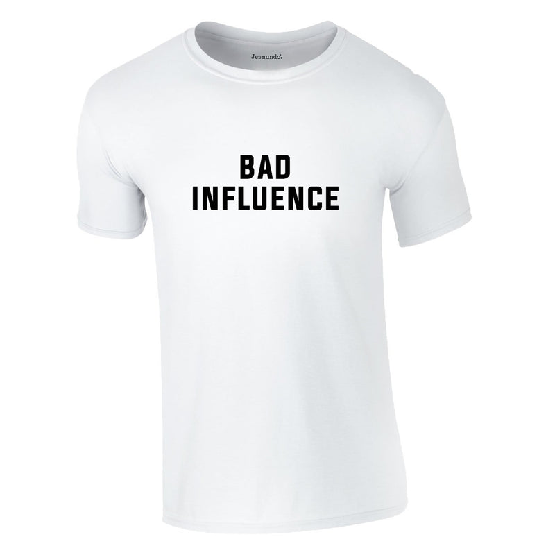 Bad Influence Tee In White