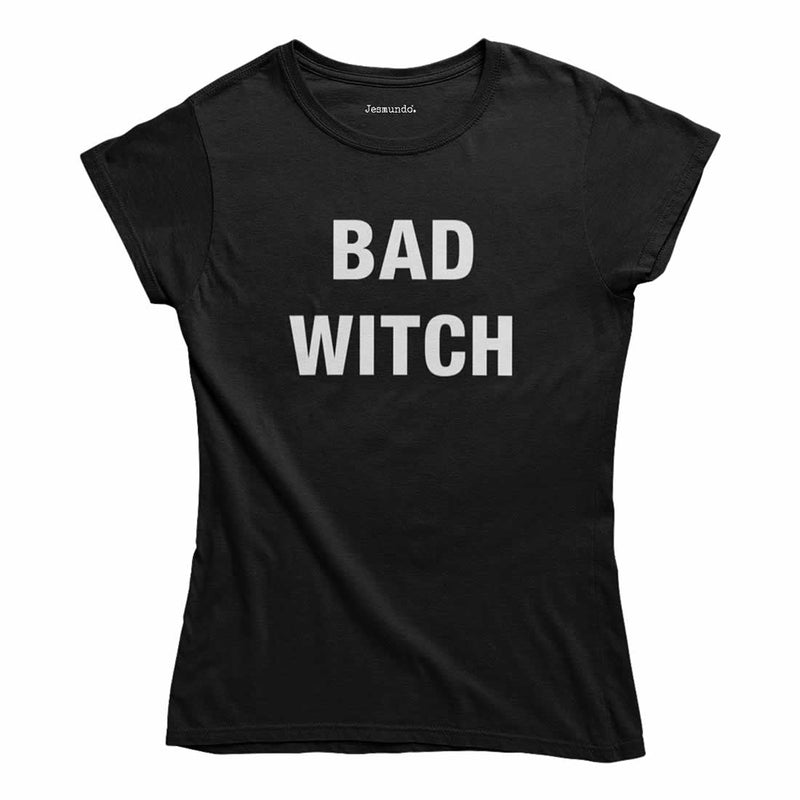 Bad Witch Ladies T-Shirt