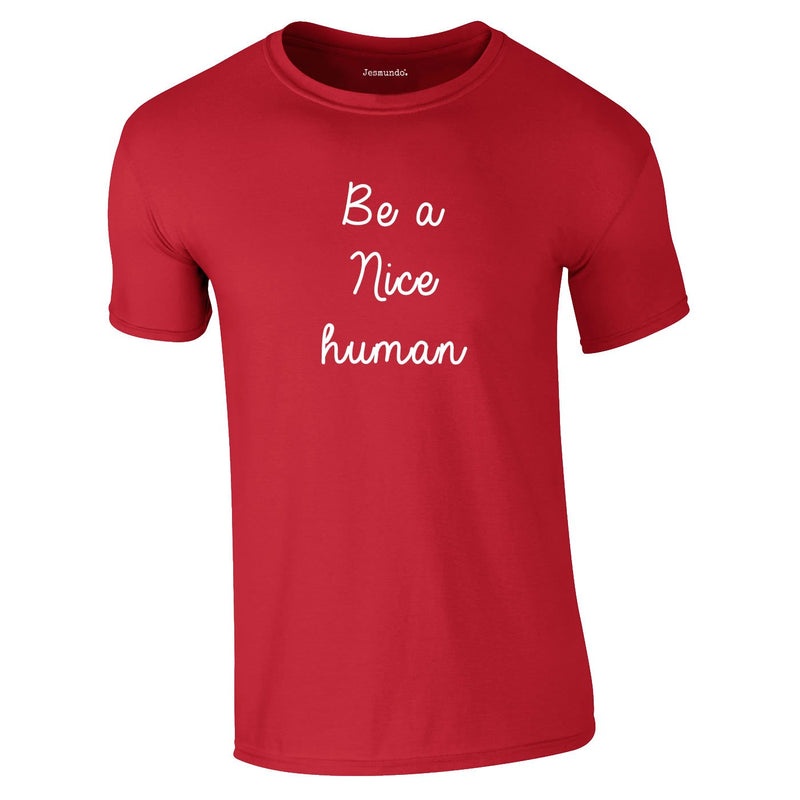 Be A Nice Human Tee In Red