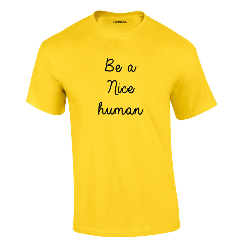 Be A Nice Human Tee In Yellow